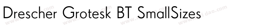 Drescher Grotesk BT SmallSizes字体转换